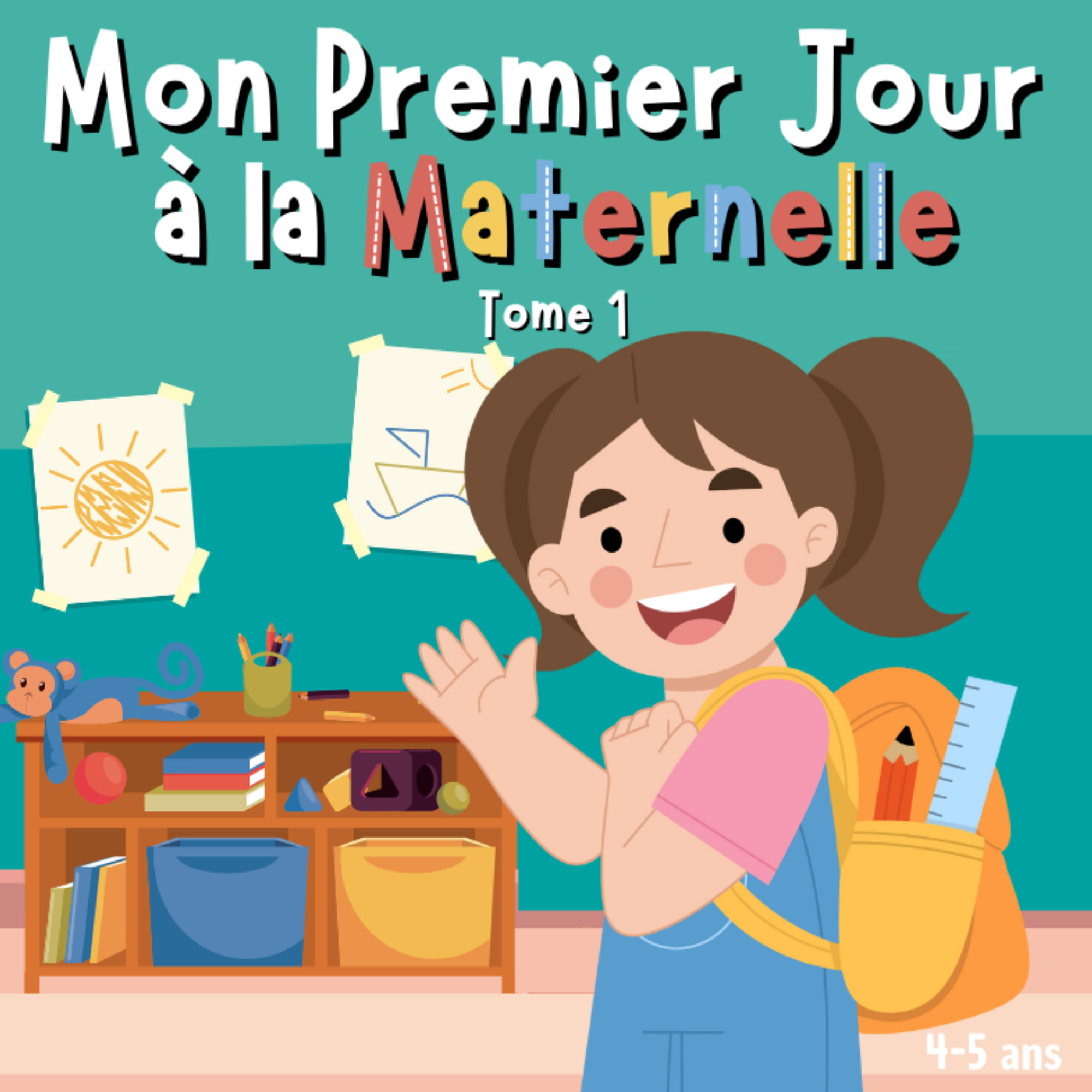 Mon Premier Jour à la Maternelle