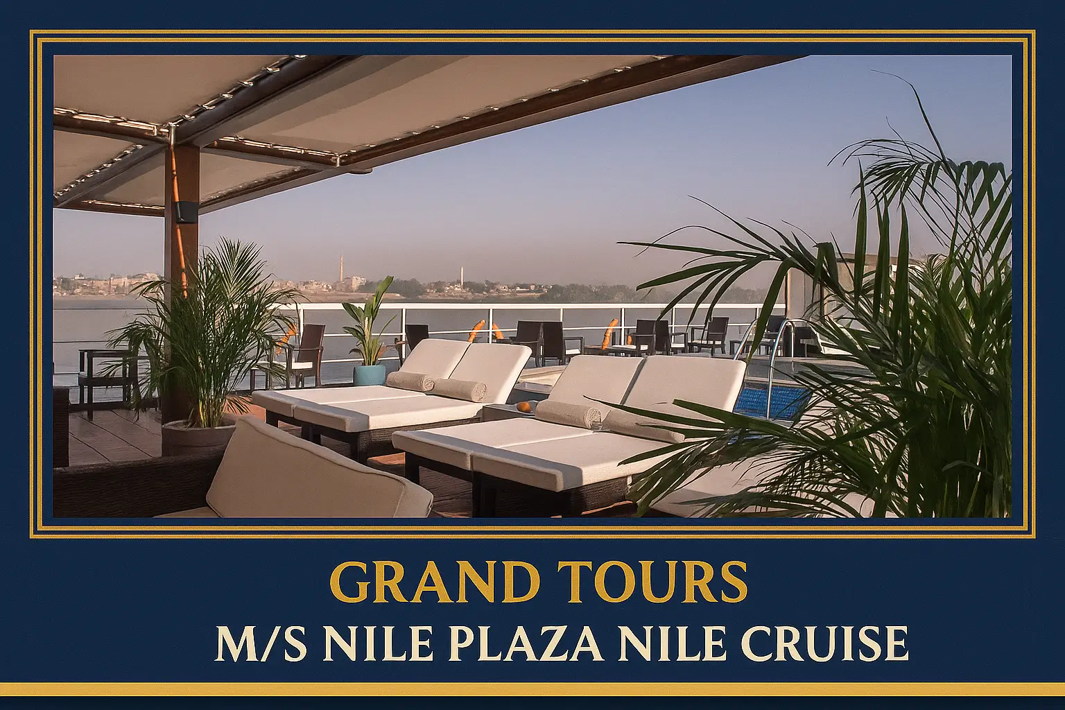 M/S Nile Plaza Nile Cruise - Grand Tours