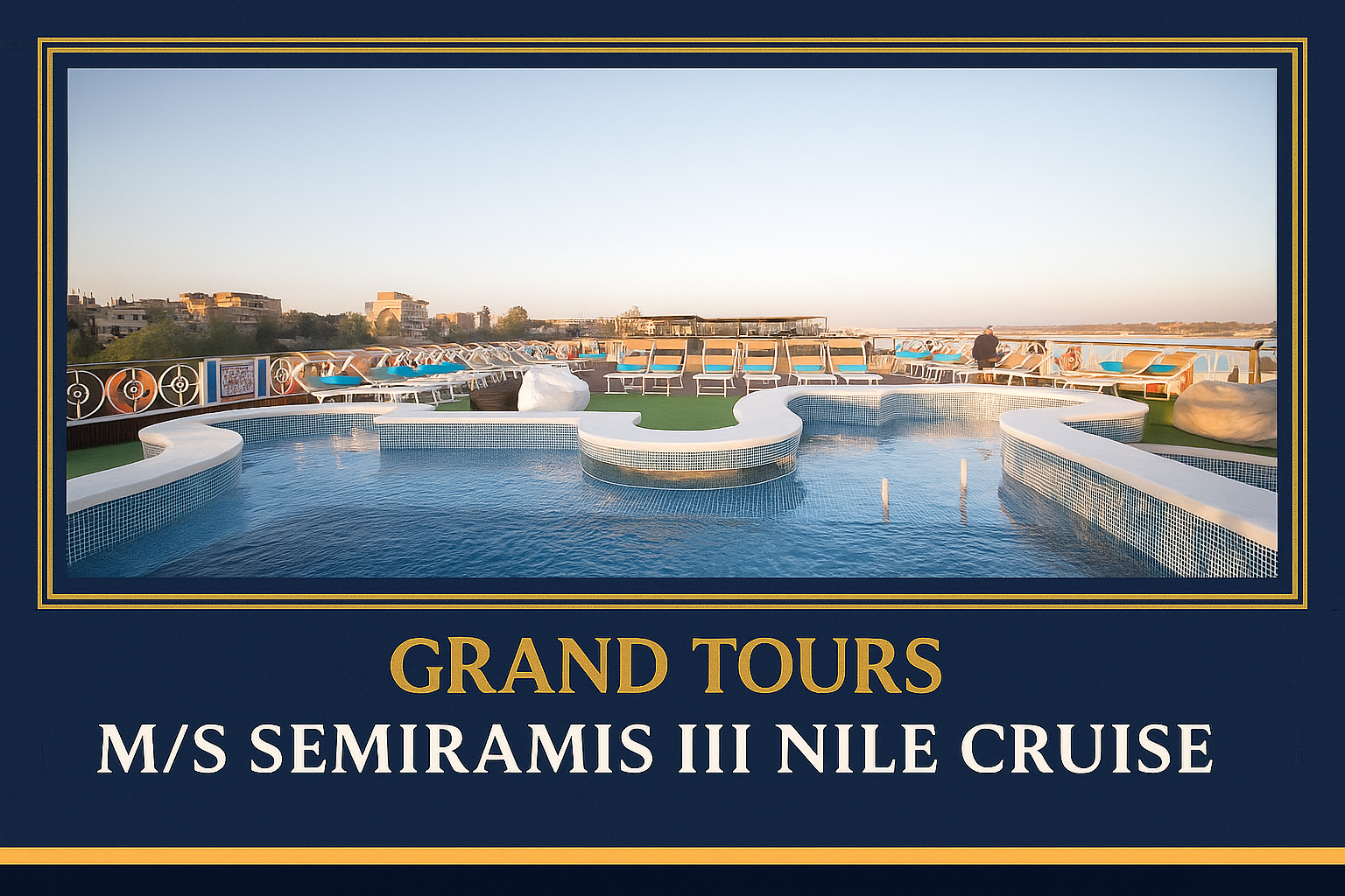 M/S Semiramis III Nile Cruise Package - Grand Tours