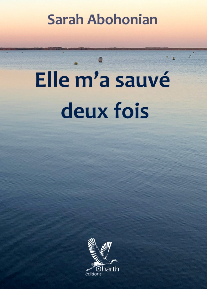 Elle m'a sauvé deux fois