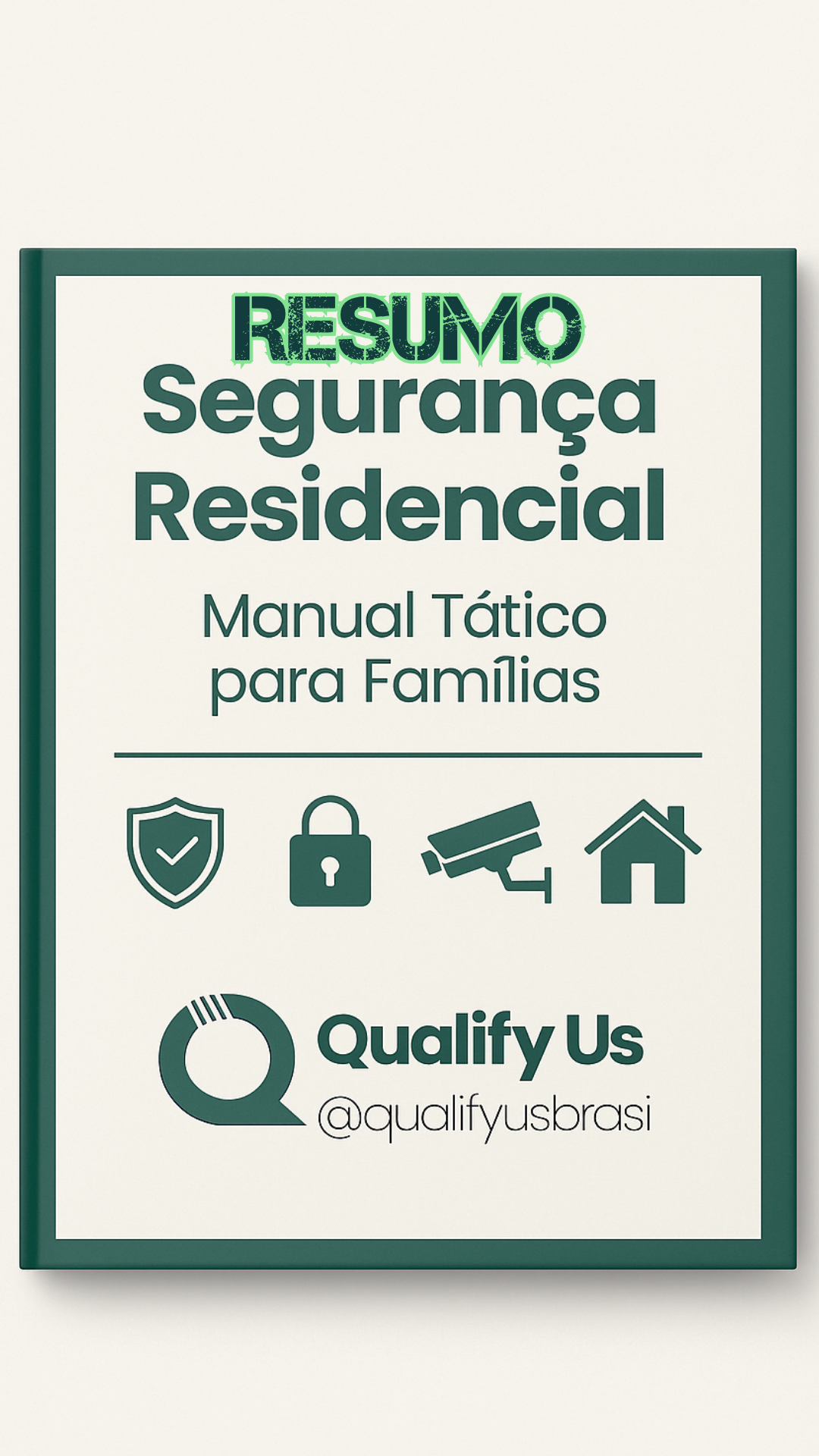 RESUMO - Segurança Residencial - Manual Tático para Famílias