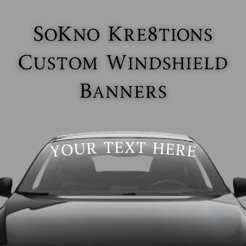Custom Windshield Banners | Business Signage | Home Interior Decor | Pick Your Font, Color, and Size