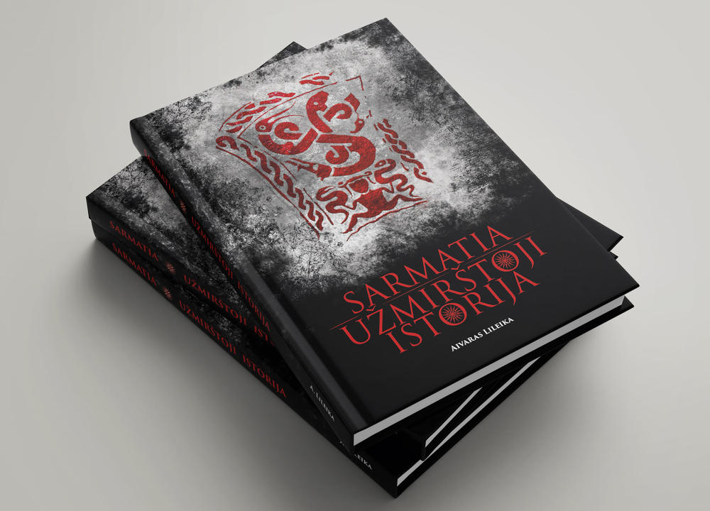 Sarmatia užmirštoji istorija (KNYGA)