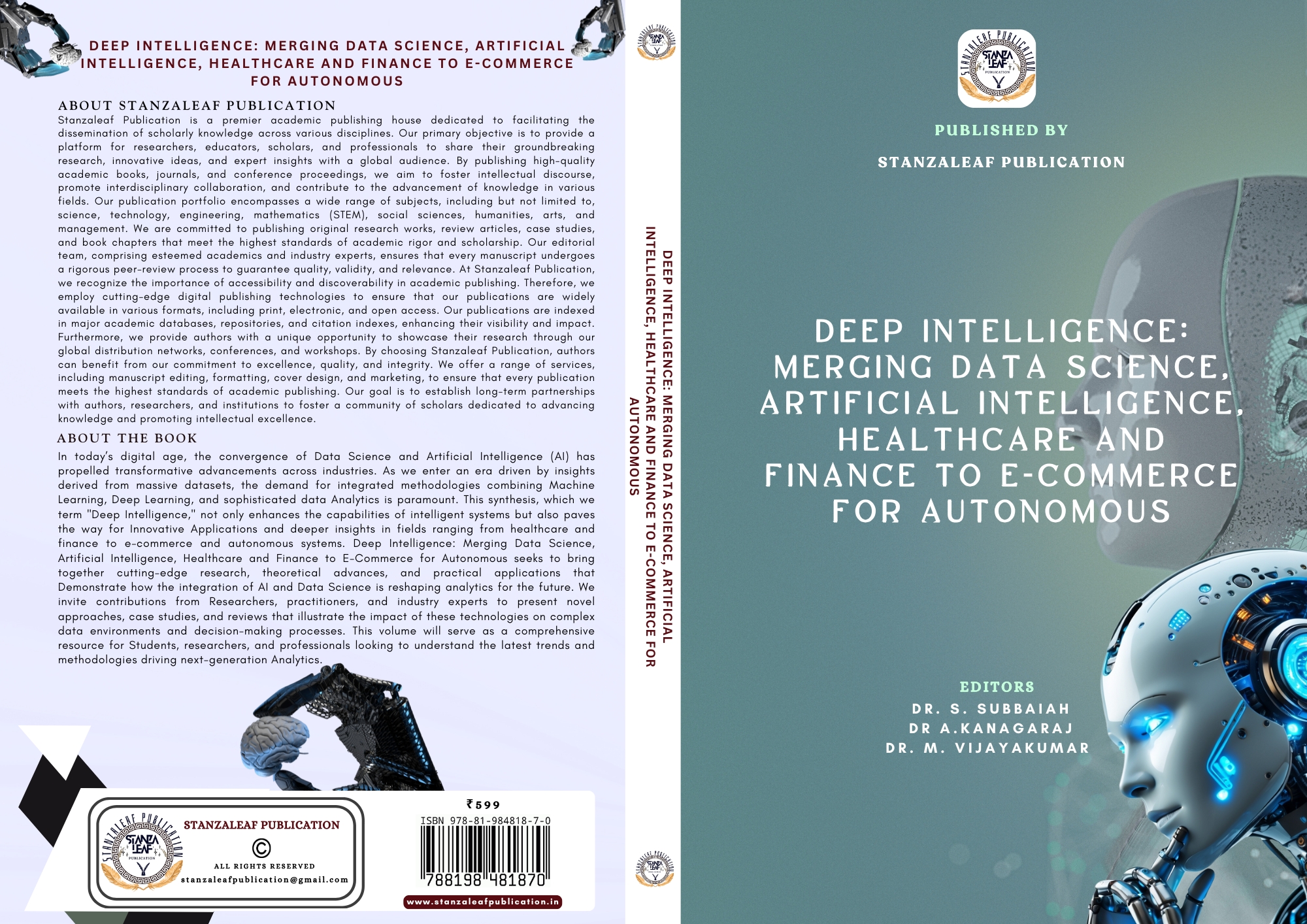 Deep Intelligence: Merging Data Science, Artificial Intelligence, Healthcare and Finance to E-commerce for Autonomous