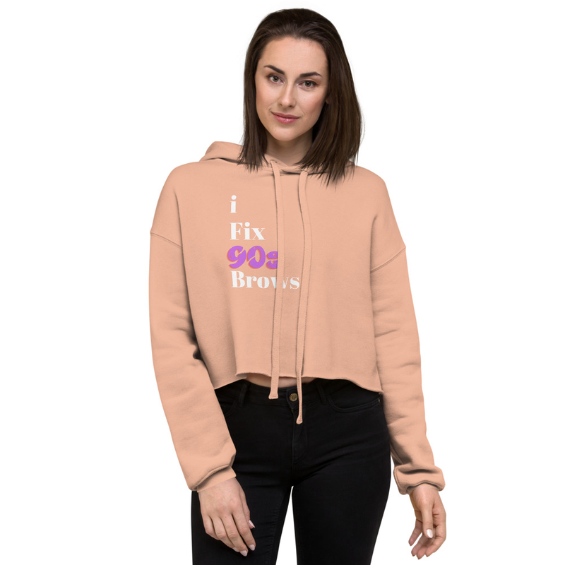 "i Fix 90s Brows" Crop Hoodie