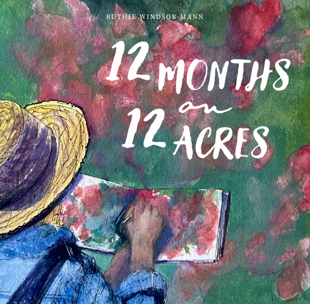 12 Months on 12 Acres