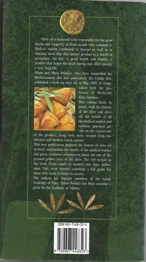 Olive Oil - The Secret of Good Health: Advice on its Correct Use