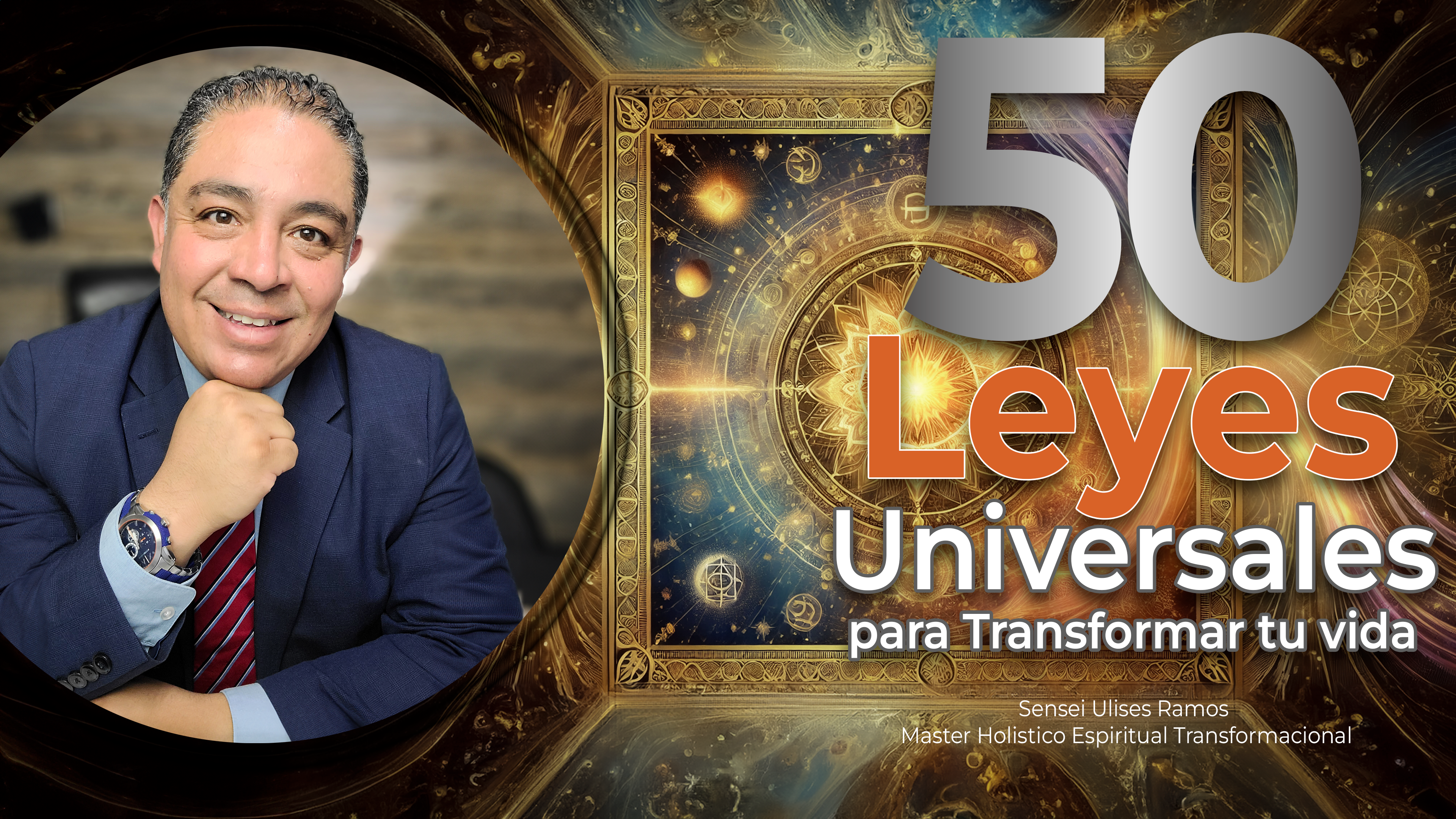 Las 50 Leyes Universales para Transformar tu Vida