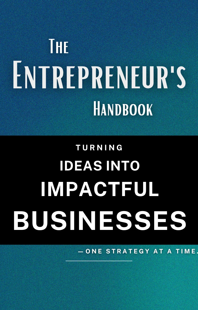 The Entrepreneur's Handbook