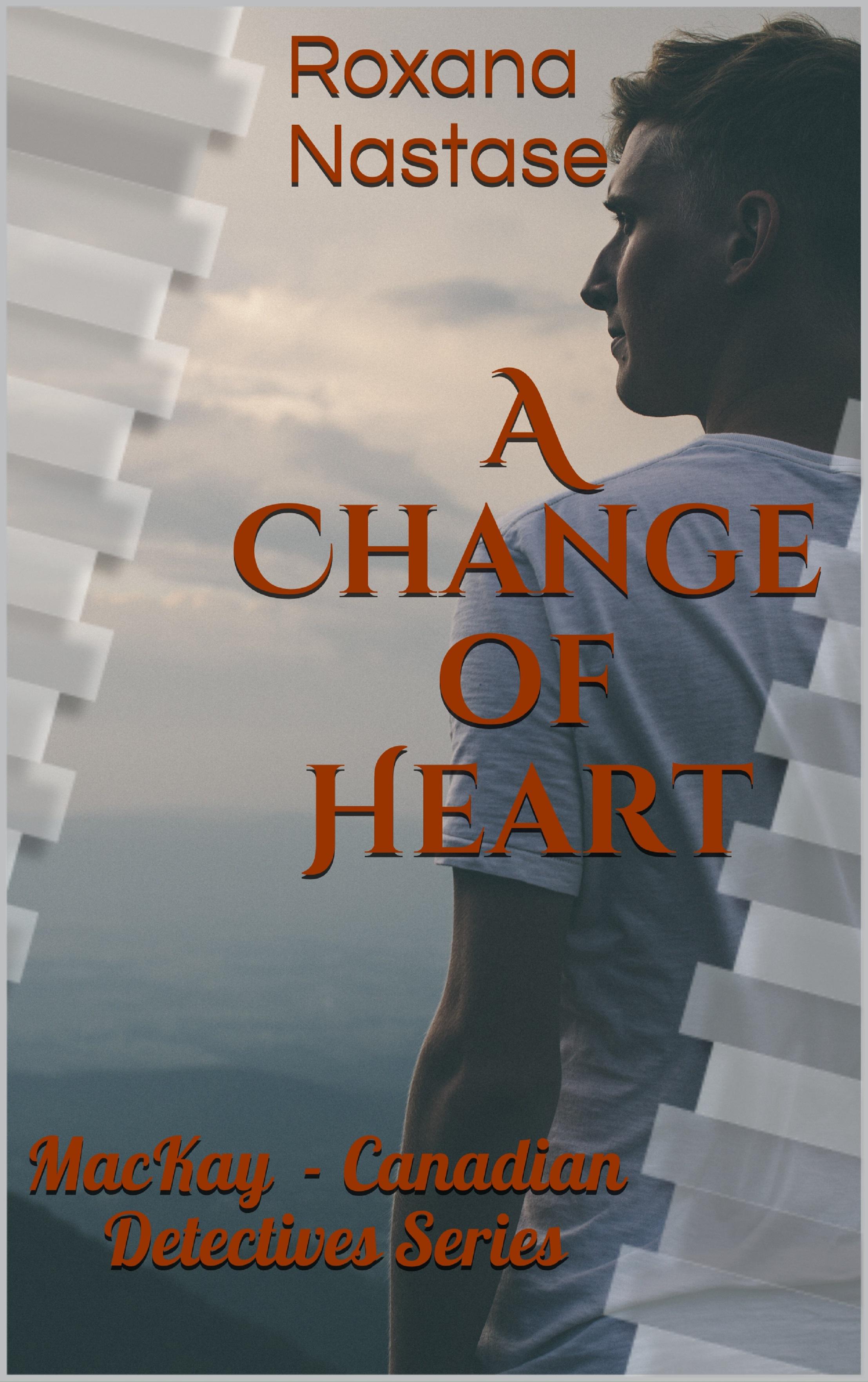 A Change of Heart -  Roxana Năstase (eBook)