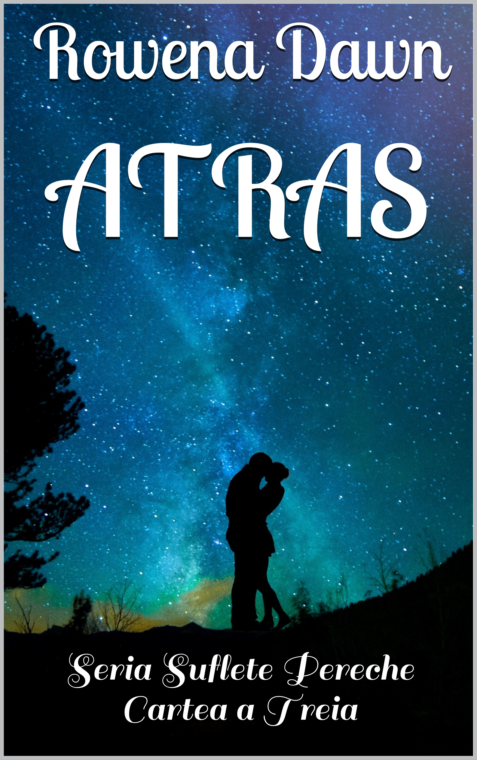 Atras - Rowena Dawn (carte broșată)