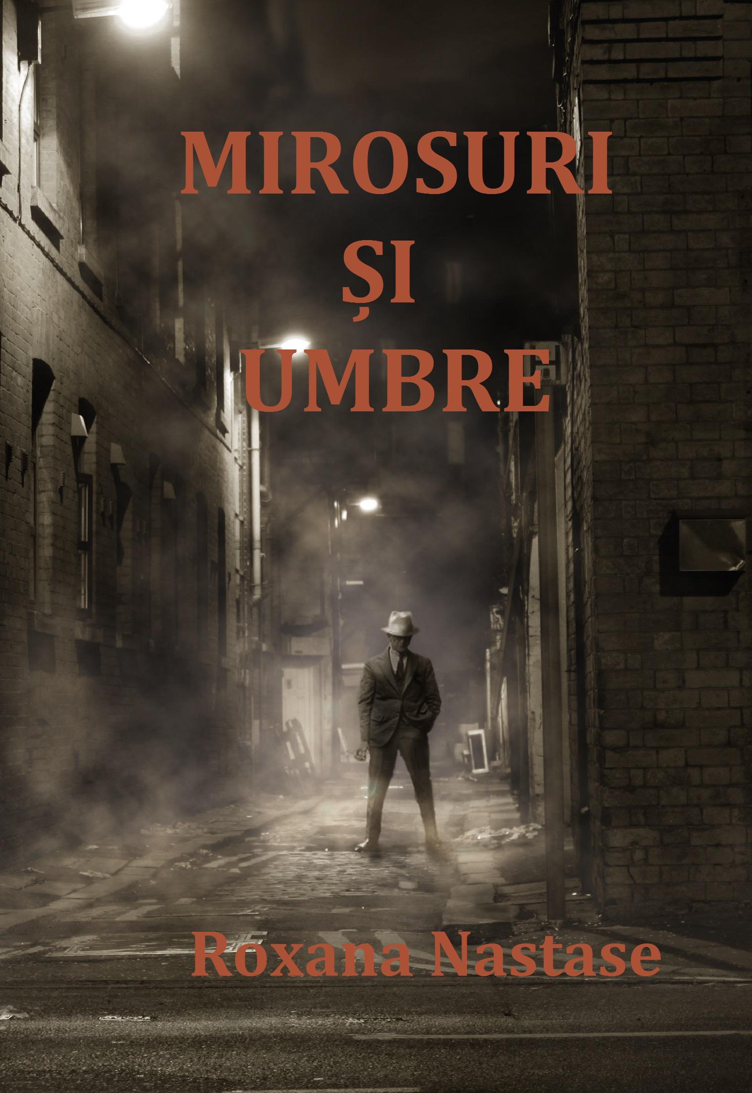 Mirosuri și umbre - Roxana Năstase (carte broșată)