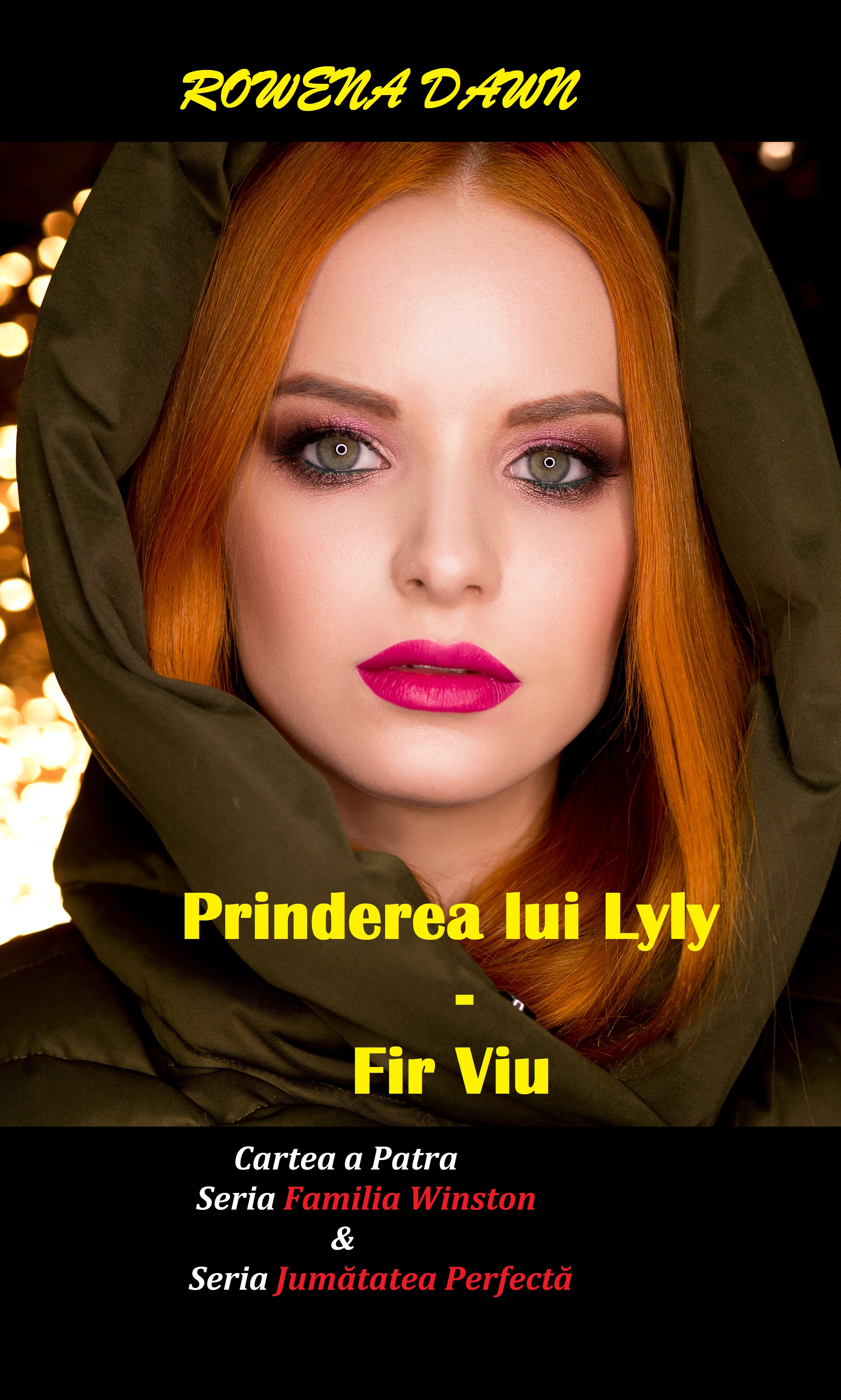 Prinderea lui Lily - Fir viu - Rowena Dawn (carte broșată)