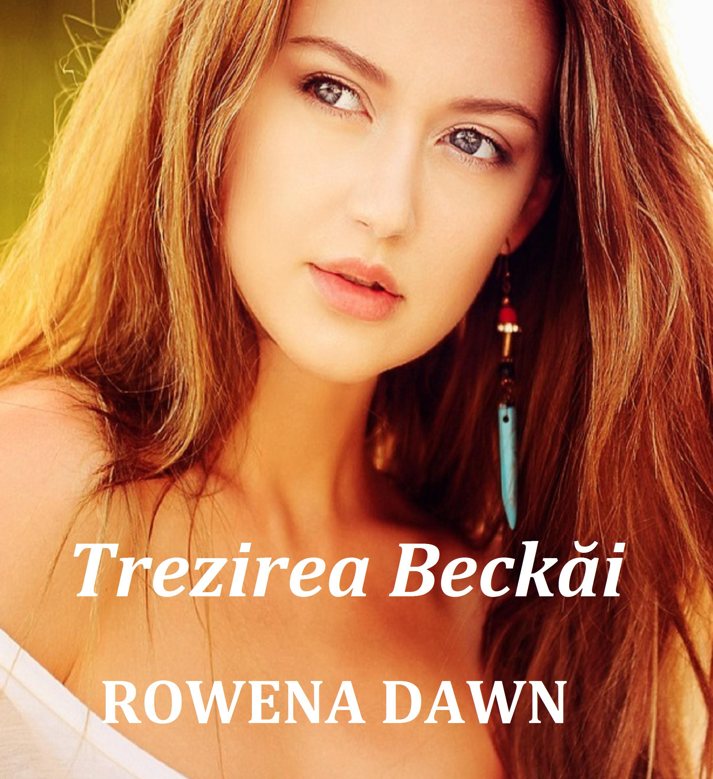 Trezirea Beckăi - Rowena Dawn (eBook)