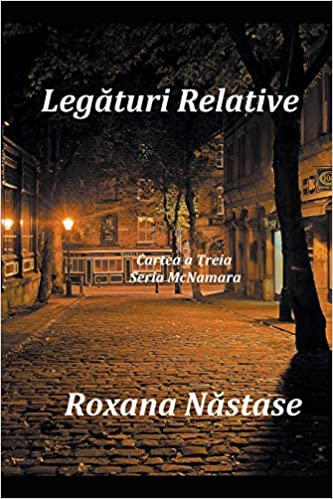 Legături relative - Roxana Năstase (carte broșată)