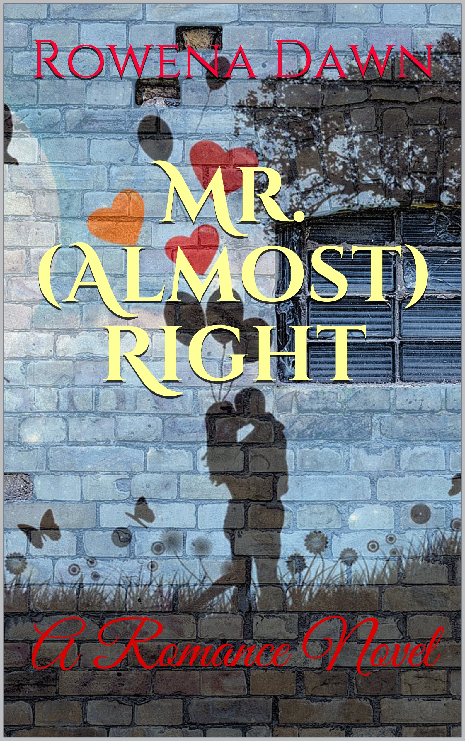 Mr. (Almost) Right - Rowena Dawn (eBook)