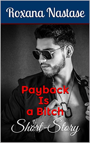Payback Is a Bitch - Roxana Năstase (carte broșată)