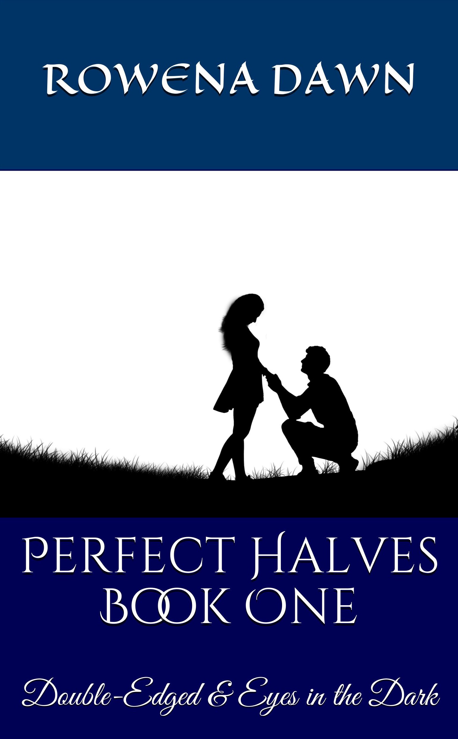 Perfect Halves Book One - Rowena Dawn (eBook)