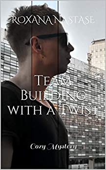Team Building with a Twist - Roxana Năstase (carte broșată)