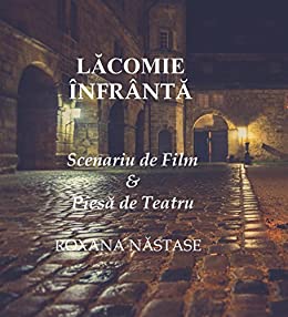 Lăcomie înfrântă - Roxana Năstase (carte broșată)