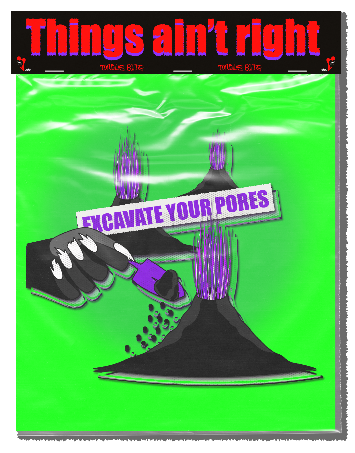 Excavate your pores