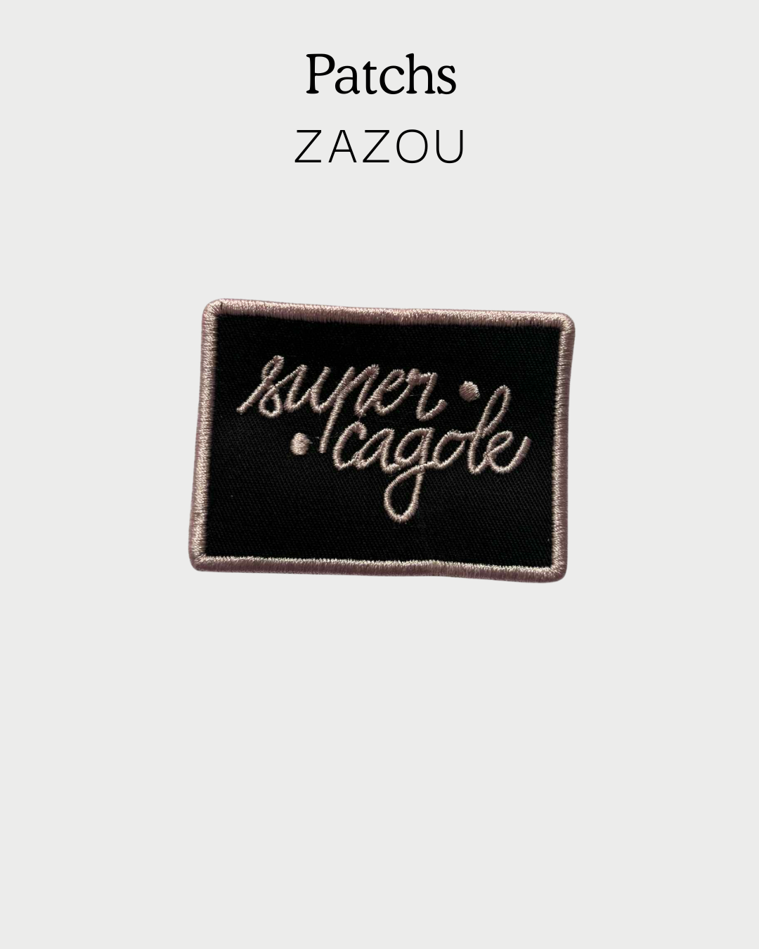Patchs de Zazou
