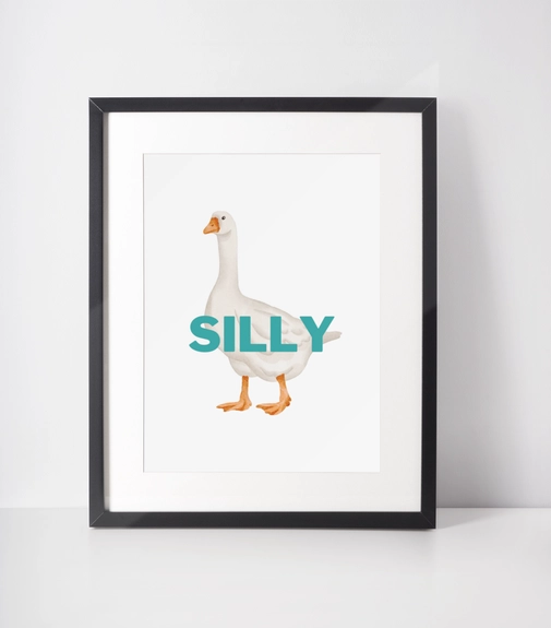 Affiche "Silly Goose"