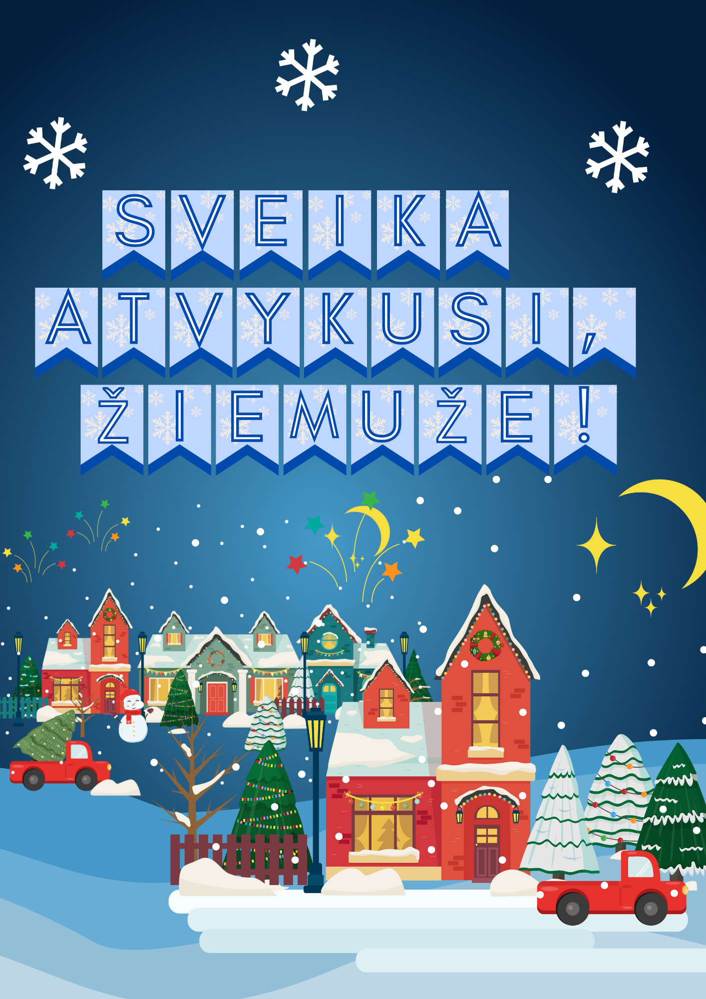 ,,Sveika atvykusi, žiemuže" plakatas