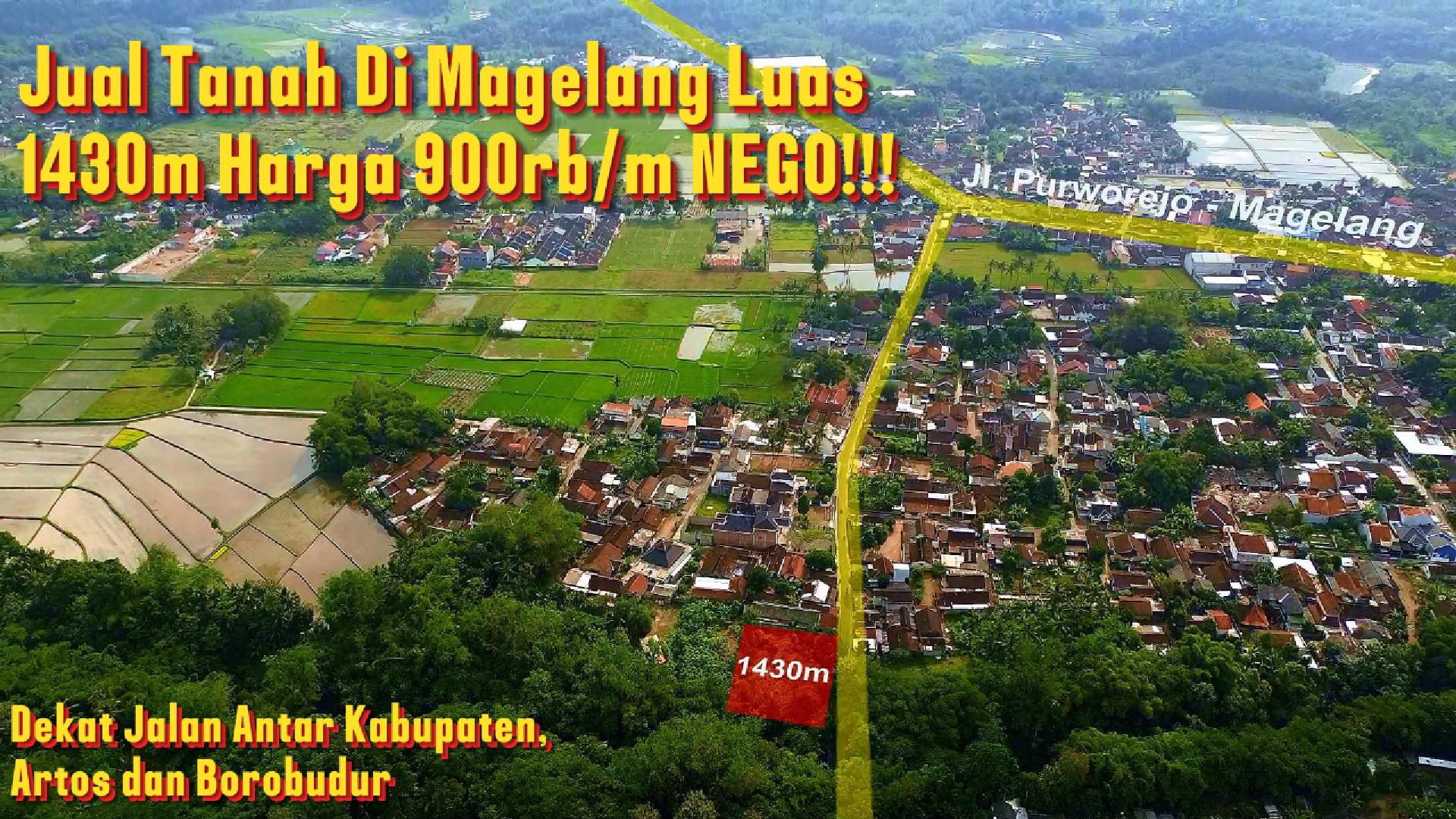 DL-030 Jual Tanah Di Magelang Luas 1430m² Harga 900rb/m NEGO!!! Dekat Artos Mall dan Borobudur