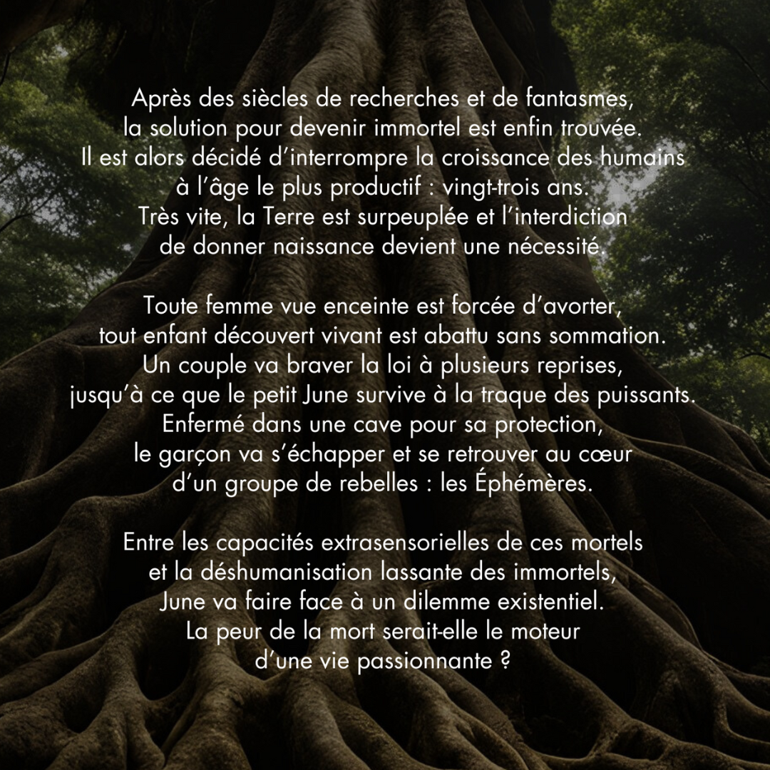 Les Éphémères sont éternels