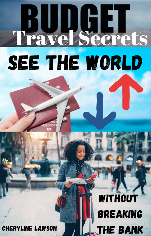 Budget Travel Secrets: See the World Without Breaking the Bank!