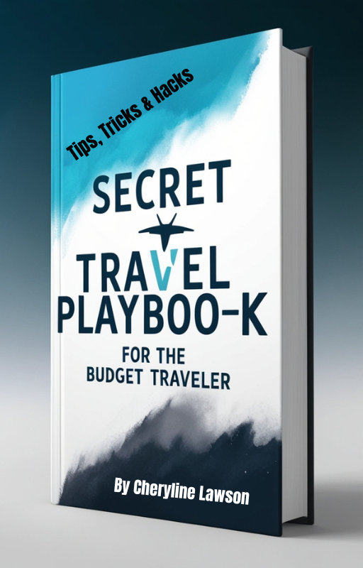 The Secret Travel Playbook: Hacks, Tips, and Tricks for Budget Travelers