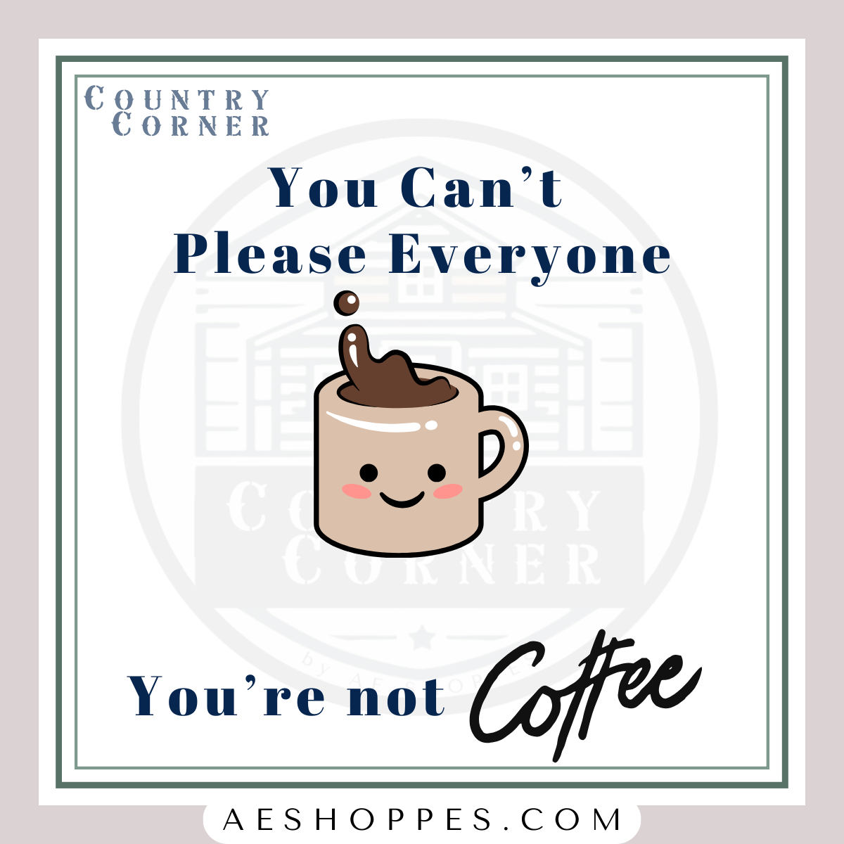 You can't please everyone - Iced Coffee 