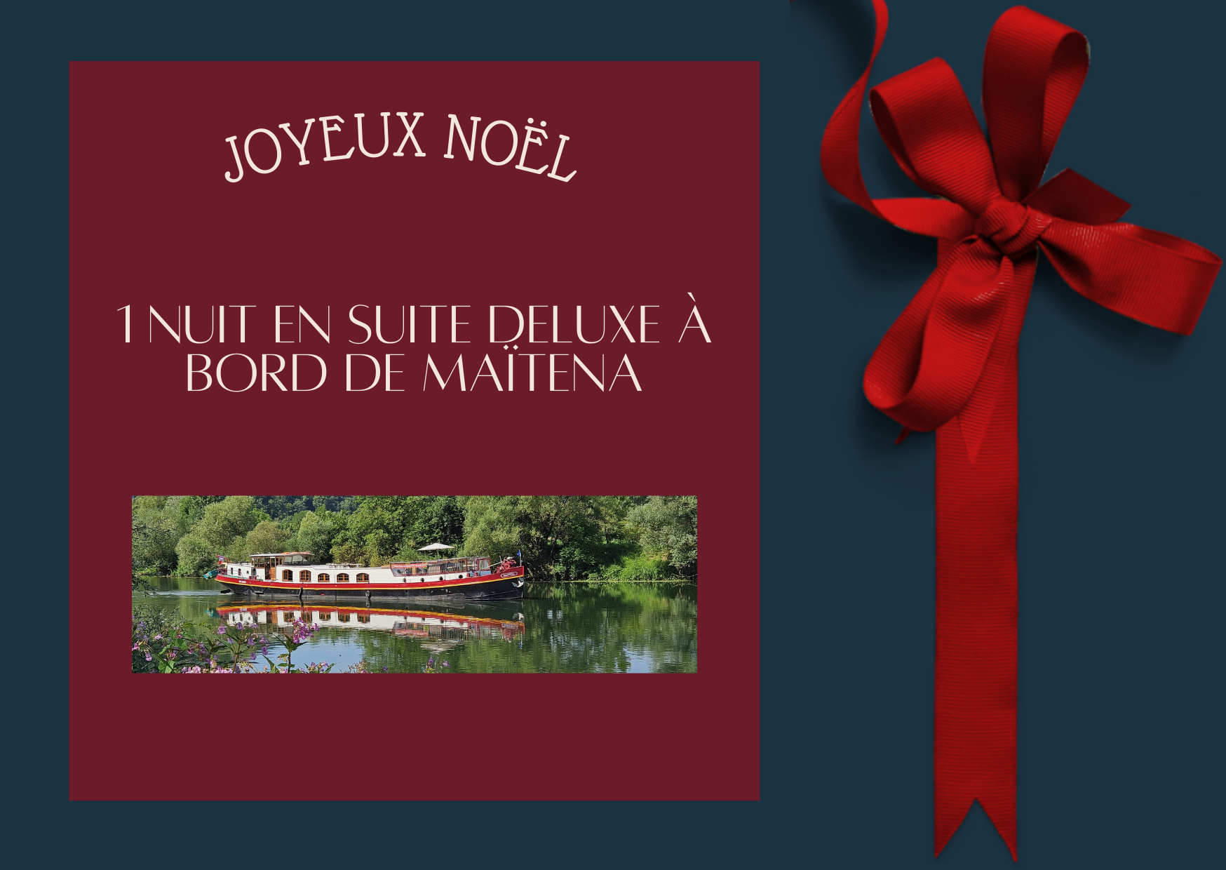 Coffret cadeau pour 1 nuit à bord de Maïtena Suite Deluxe.