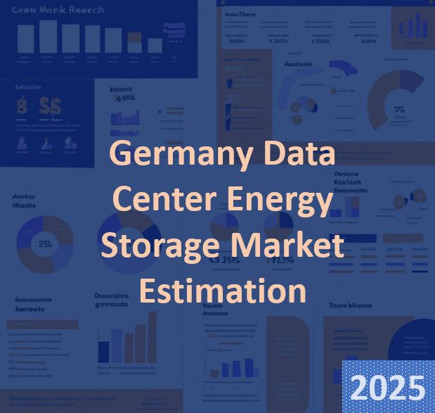 Germany Data Center Energy Storage Market Estimation, 2025-2033