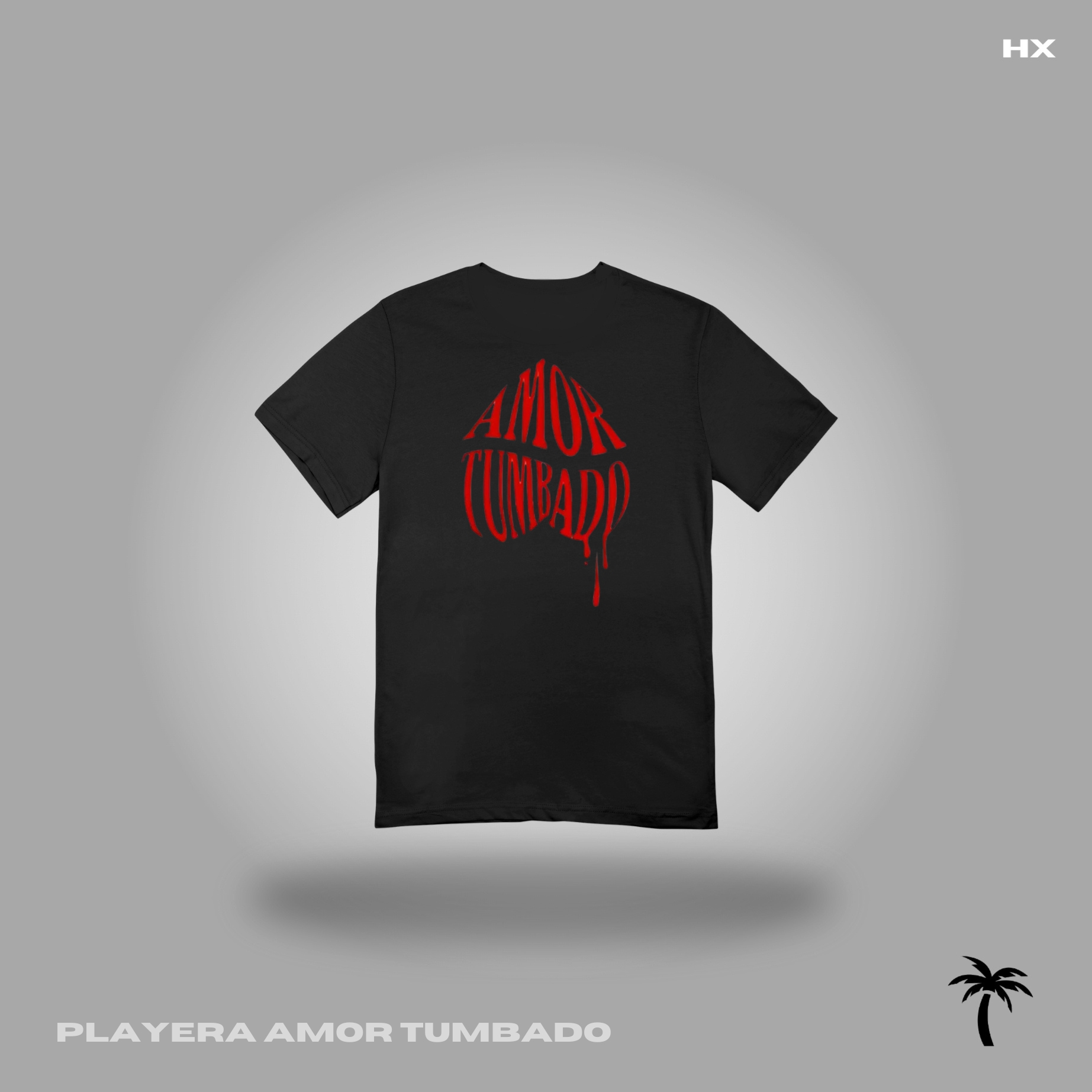 PLAYERA AMOR TUMBADO