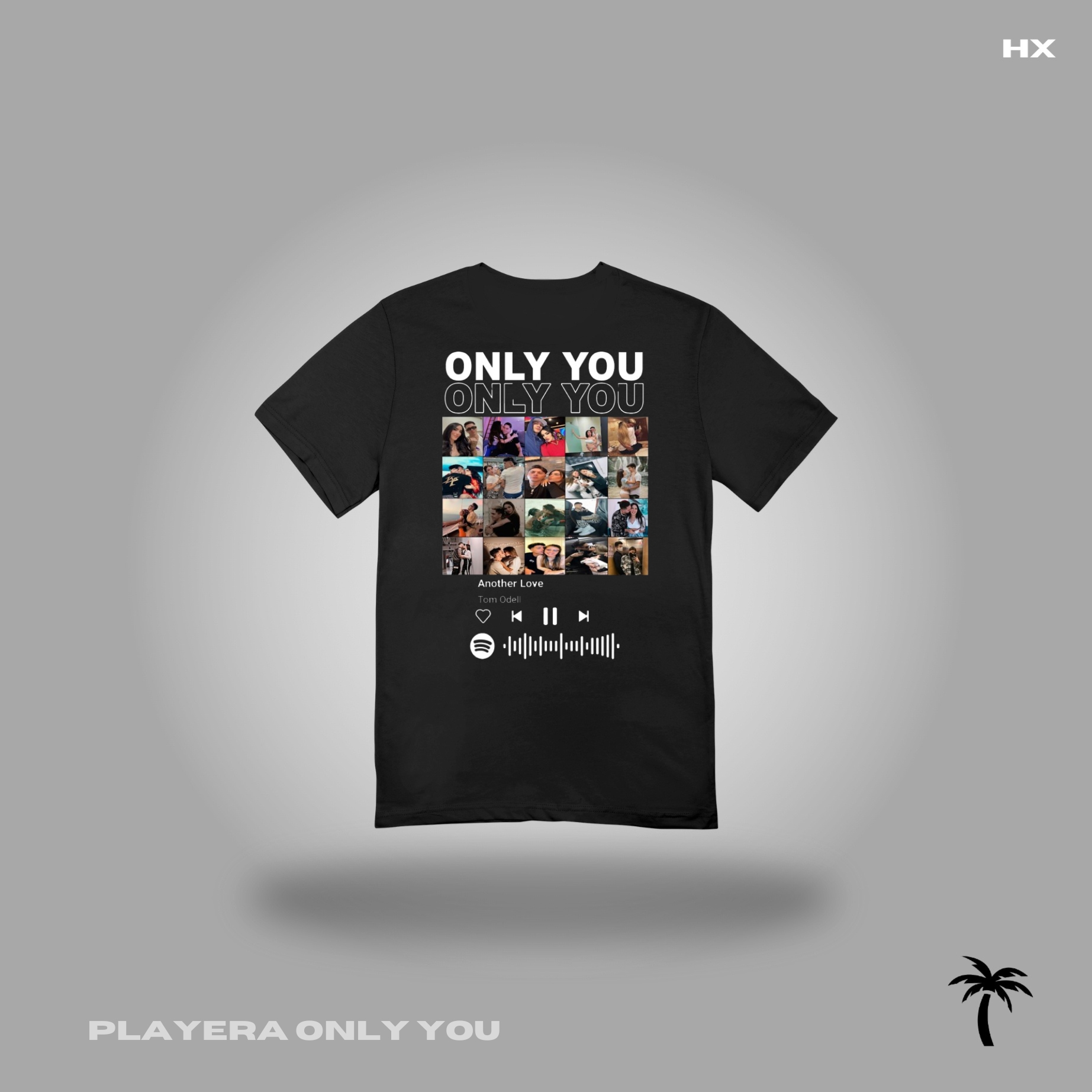 PLAYERA ONLY YOU (PERSONALIZADA)