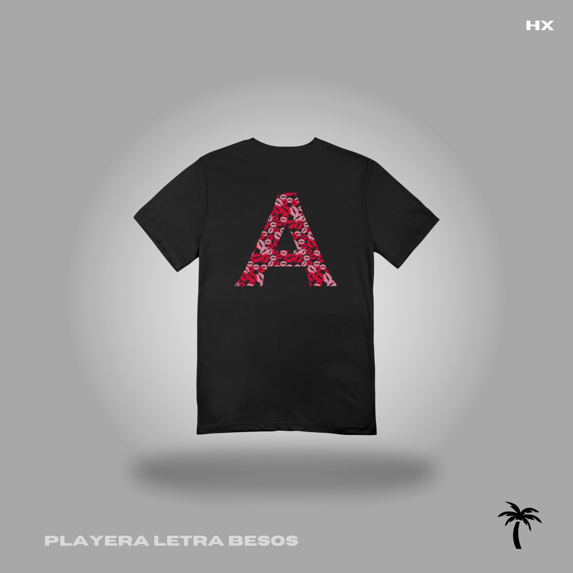 PLAYERA LETRA BESOS(LETRA DE TU ELECCION)