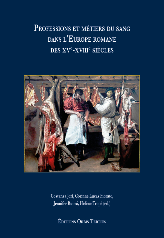 Professions et métiers du sang dans l’Europe romane des XV-XVIII siècles