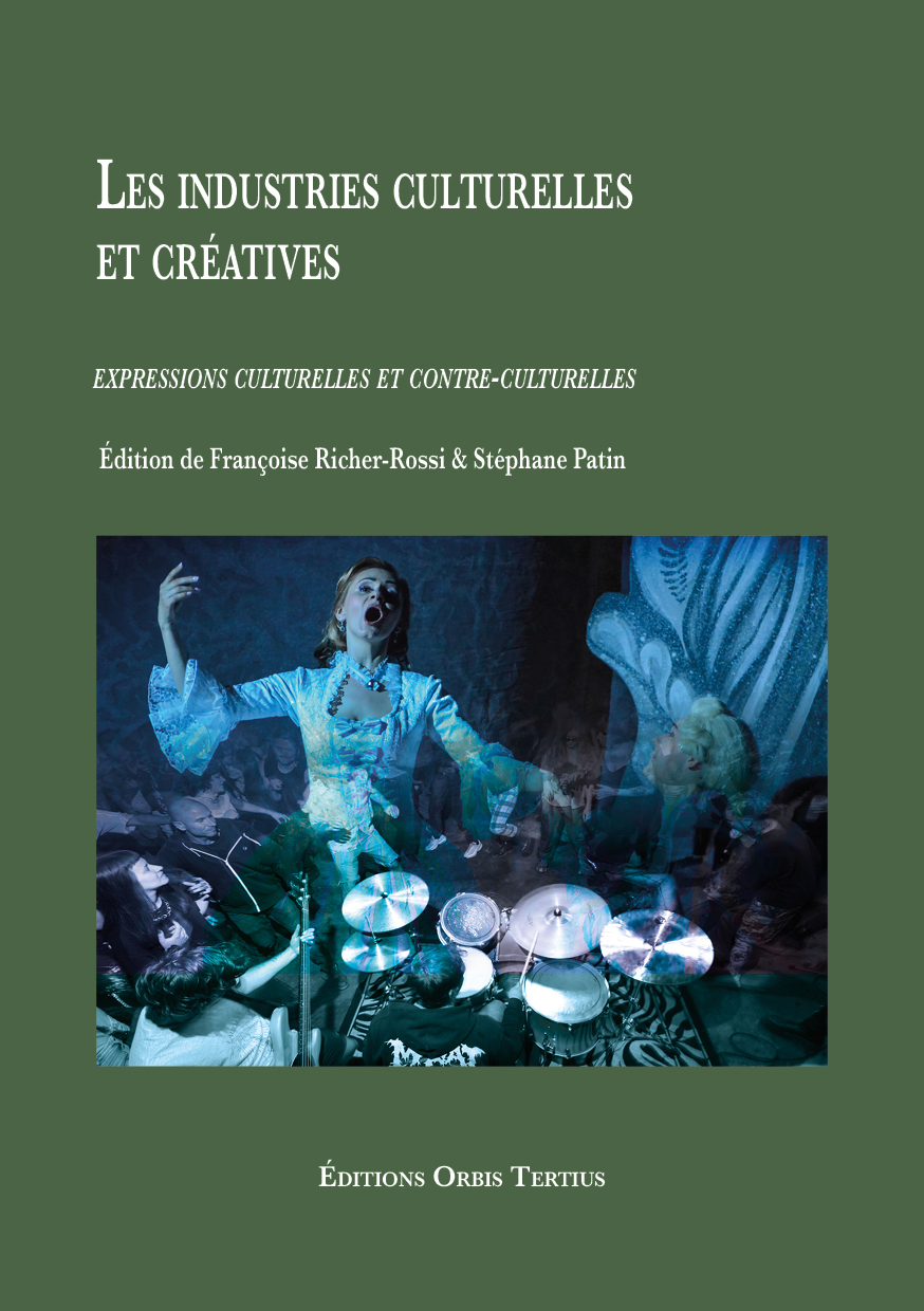 Les industries culturelles et créatives. Expressions culturelles et contre-culturelles