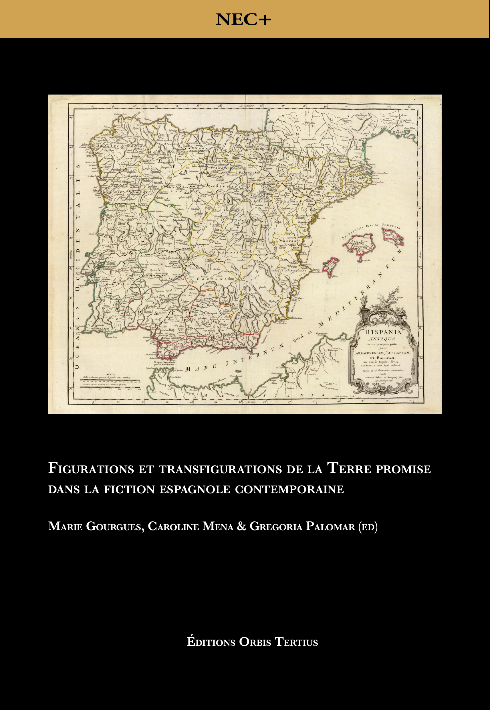 Figurations et transfigurations de la Terre promise  dans la fiction espagnole contemporaine