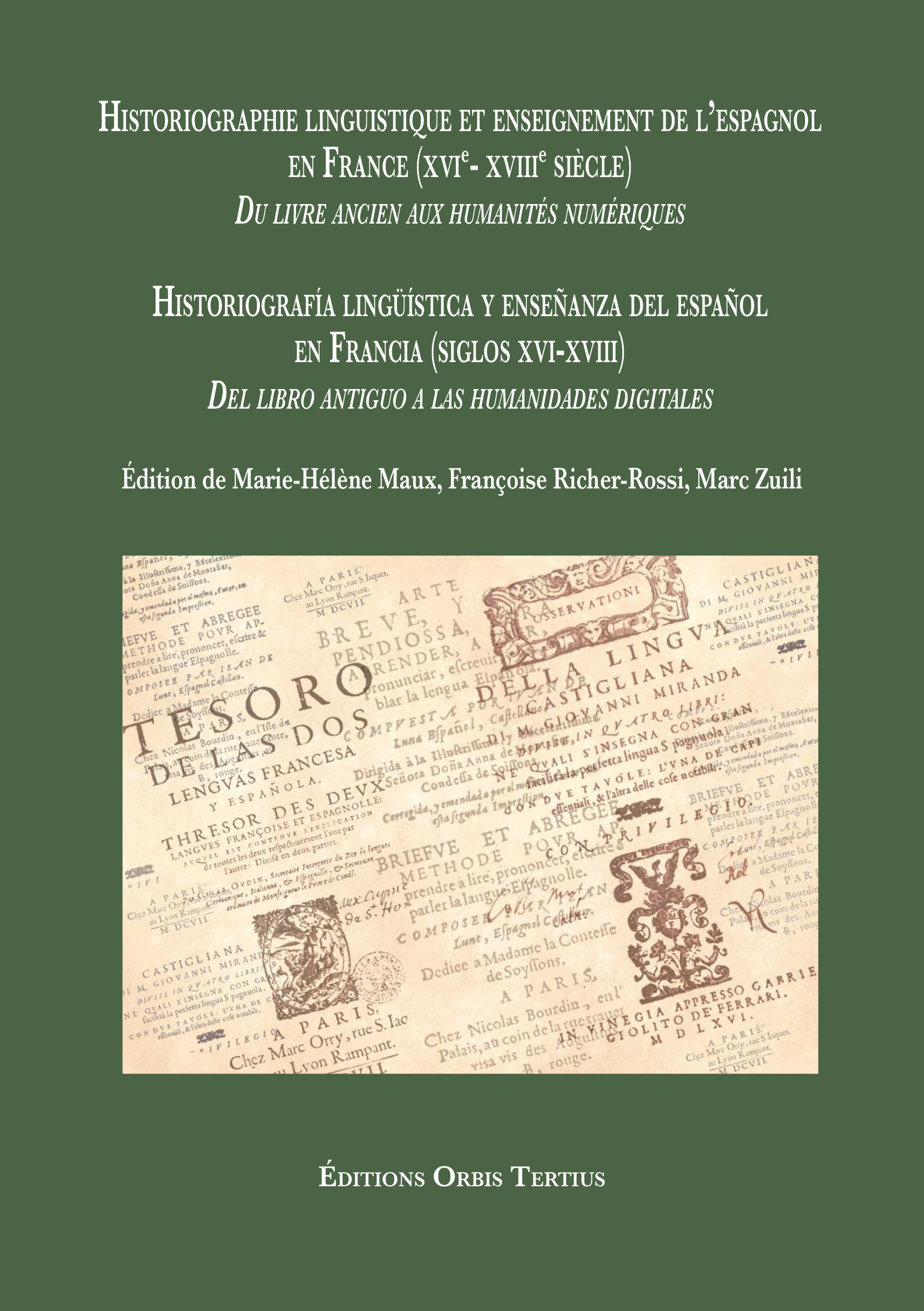 Historiographie linguistique et enseignement de l’espagnol en France (XVIe-XVIIIe siècle). Du livre ancien aux humanités numériques