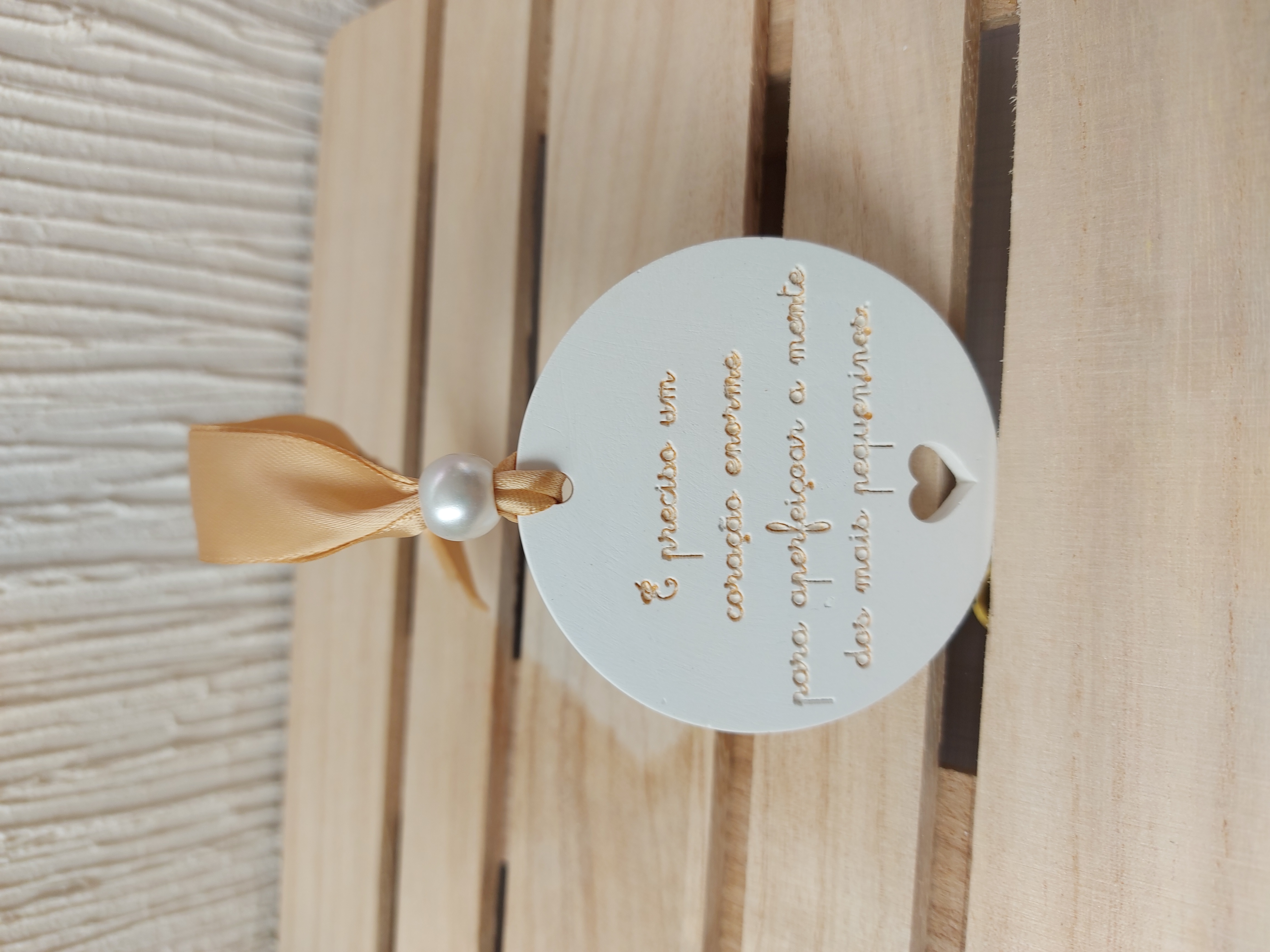 Lembrança "É preciso um coração enorme...."