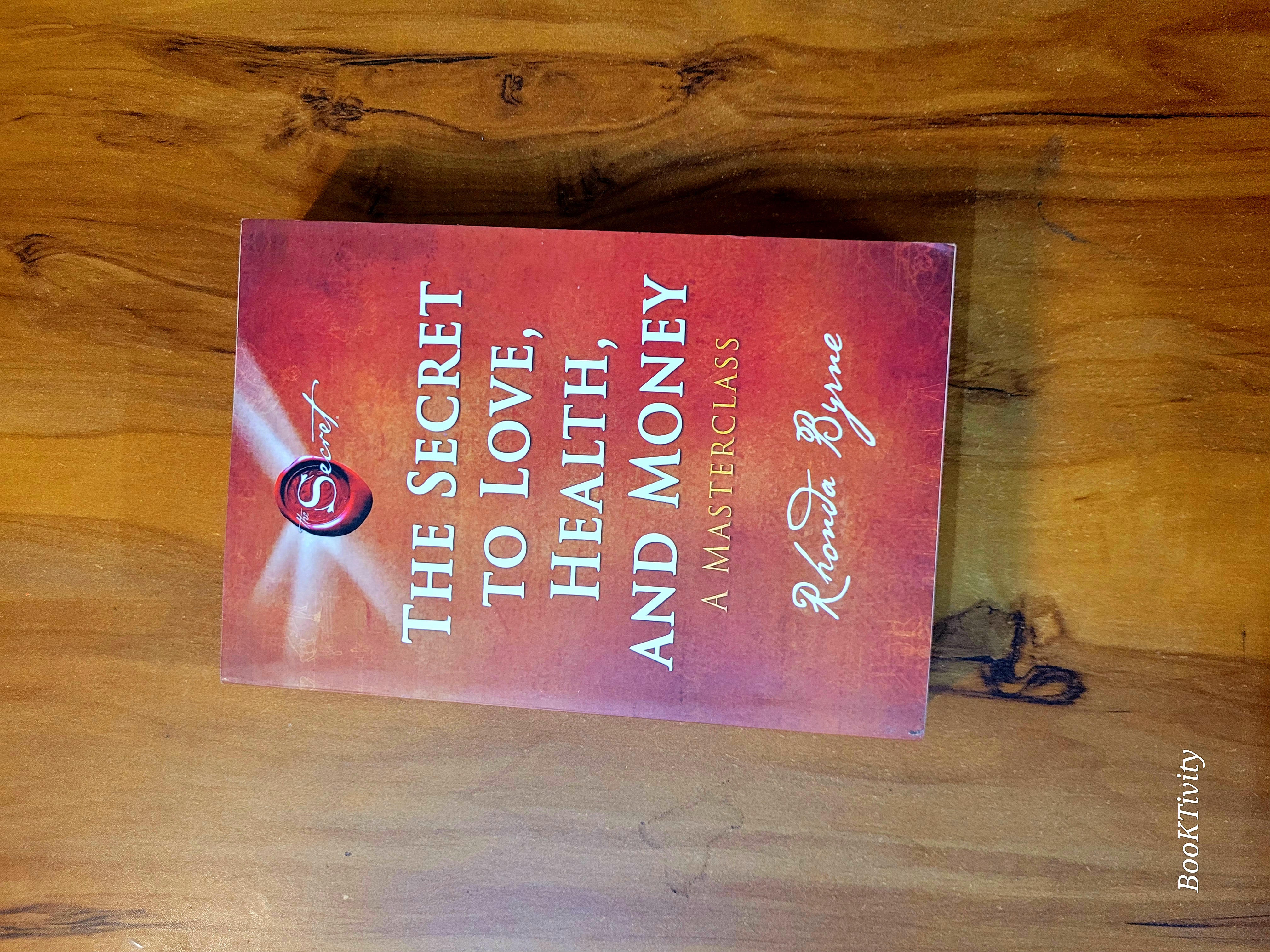 The Secret to Love, Health, and Money