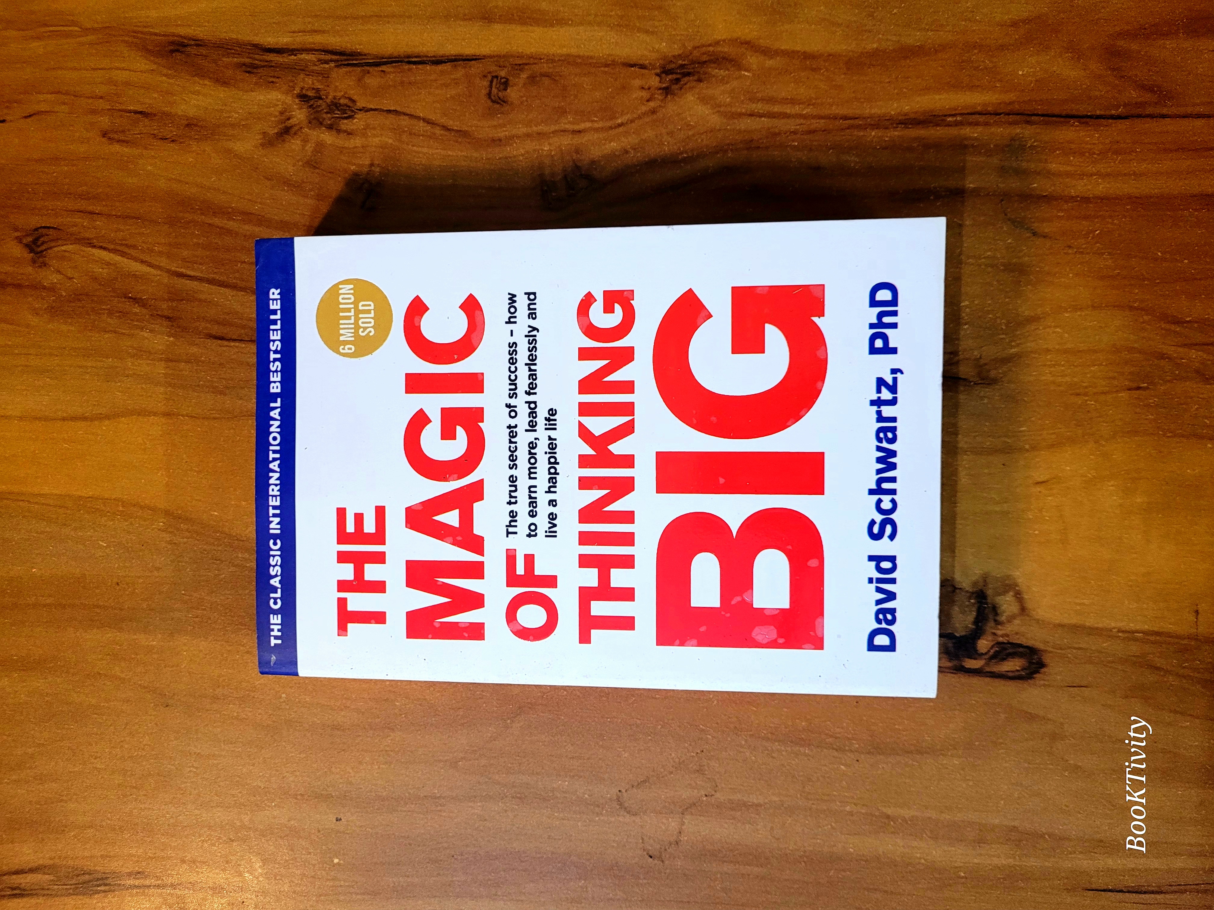The Magic of Thinking Big