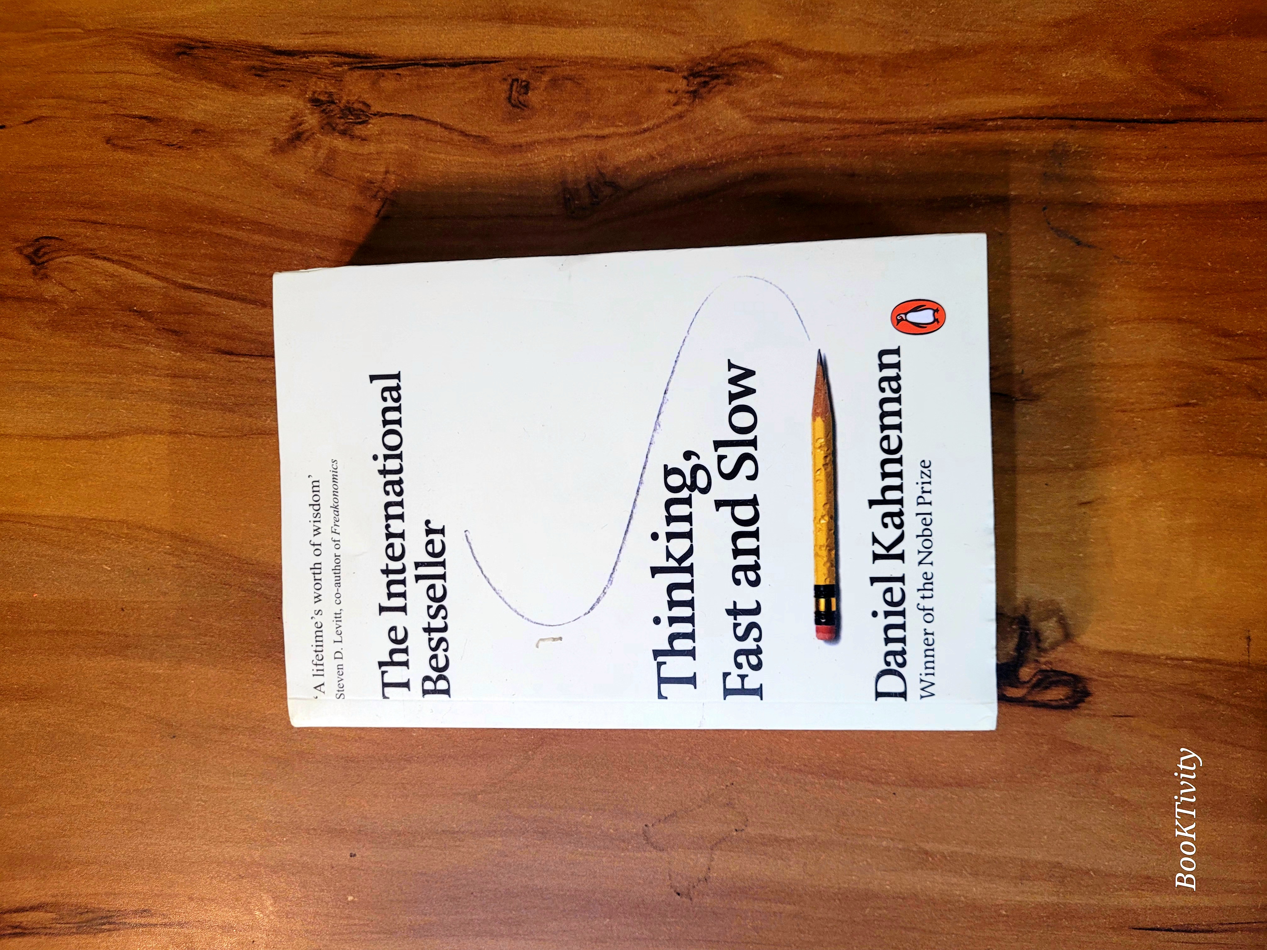 Thinking, Fast and Slow