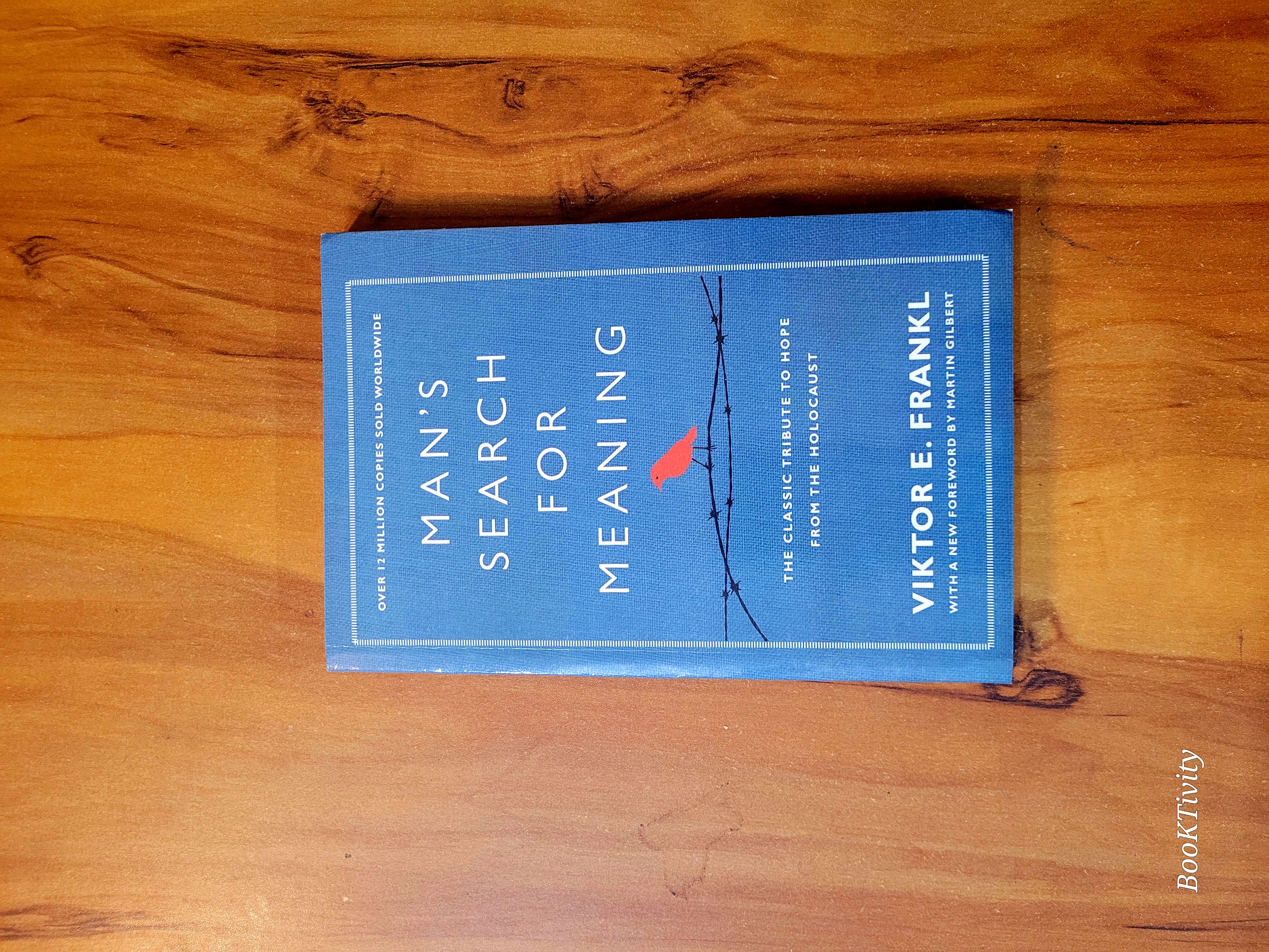 Man's Search for Meaning