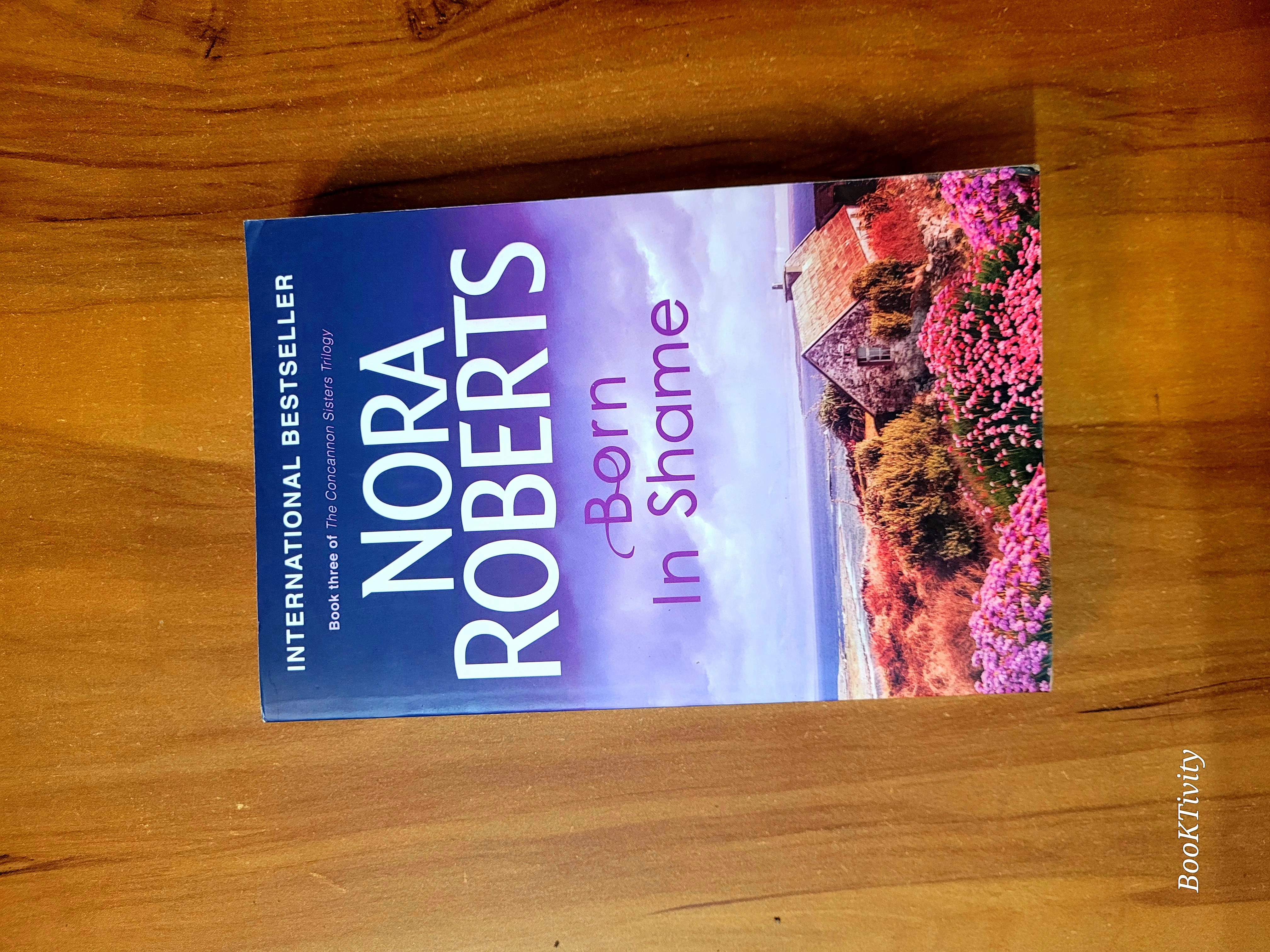 Born In Shame by Nora Roberts
