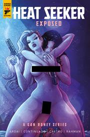 HEAT SEEKER EXPOSED A GUN HONEY SERIES #4 (OF 4) CVR C BRAO NUDE BAGGED VAR (MR)
