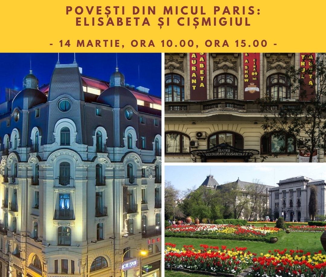 Tur ghidat Elisabeta + Cișmigiu